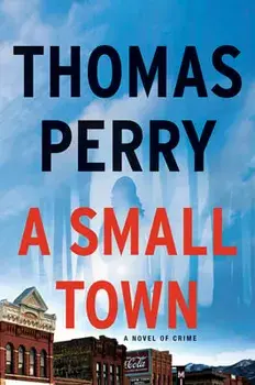 A Small Town, Paperback/Thomas Perry