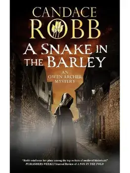 A Snake in the Barley. Main, Paperback/Candace Robb