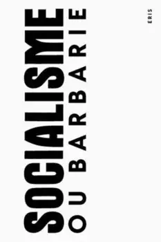 A Socialisme ou Barbarie Anthology, Paperback/Claude Lefort