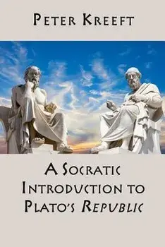 A Socratic Introduction to Plato's Republic, Hardcover/Peter Kreeft