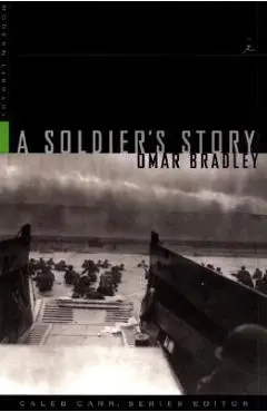 A Soldier's Story - Omar N. Bradley