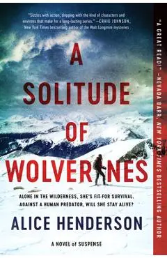 A Solitude of Wolverines: A Novel of Suspense - Alice Henderson
