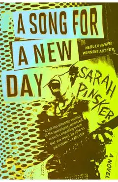 A Song for a New Day - Sarah Pinsker