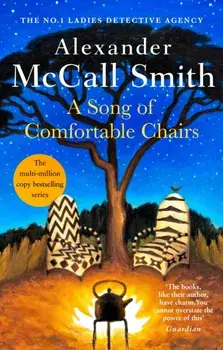 A Song of Comfortable Chairs, Paperback/Alexander McCall Smith