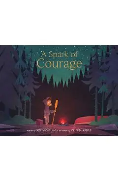 A Spark Of Courage - Kevin Callan