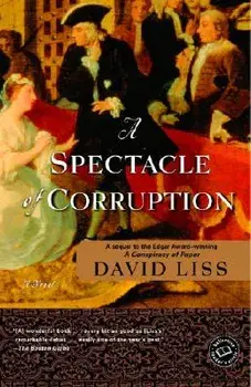 A Spectacle of Corruption, Paperback/David Liss