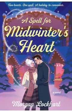 A Spell for Midwinter's Heart - Morgan Lockhart