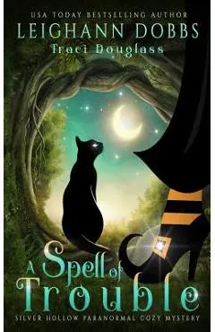 A Spell of Trouble - Leighann Dobbs