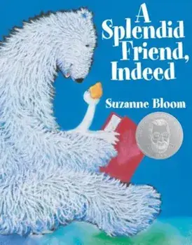 A Splendid Friend, Indeed, Paperback/Suzanne Bloom