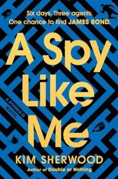 A Spy Like Me, Hardback/Kim Sherwood