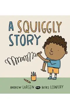 A Squiggly Story - Andrew Larsen