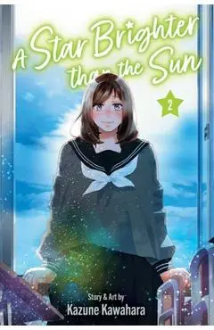 A Star Brighter Than the Sun, Vol. 2 - Kazune Kawahara