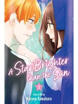 A Star Brighter than the Sun, Vol. 3, Paperback/Kazune Kawahara