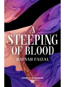 A Steeping of Blood, Hardback/Hafsah Faizal