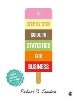 A Step-By-Step Introduction to Statistics for Business, Paperback/Richard N. Landers