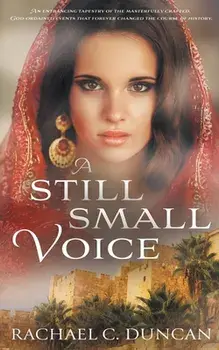 A Still Small Voice, Paperback/Rachael C. Duncan