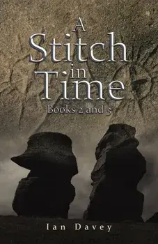 A Stitch in Time. Books 2 and 3, Paperback/Ian Davey