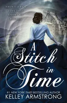 A Stitch in Time, Paperback/Kelley Armstrong