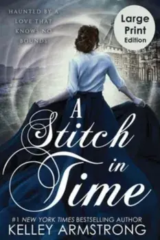 A Stitch in Time, Paperback/Kelley Armstrong