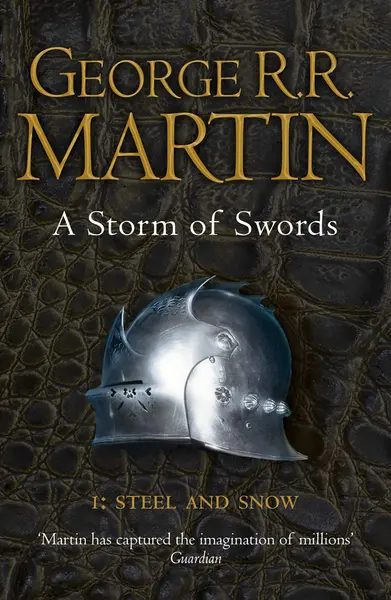 A Storm of Swords. Part 1: Steel and Snow | George R.R. Martin