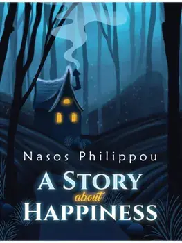 A Story about Happiness, Hardback/Nasos Philippou