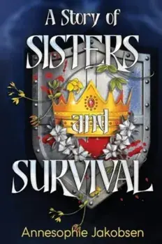 A Story of Sisters and Survival, Paperback/Annesophie Jackson