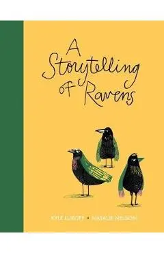 A Storytelling of Ravens - Kyle Lukoff