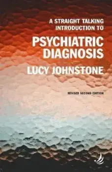 A Straight Talking Introduction to Psychiatric Diagnosis (second edition). 2 Revised edition, Paperback/Lucy Johnstone