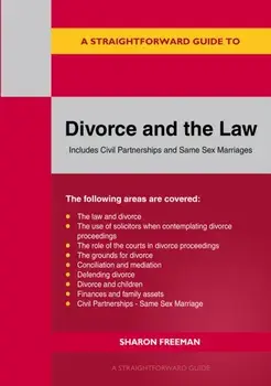 A Straightforward Guide To Divorce And The Law. Revised Edition - 2024, Paperback/Sharon Freeman