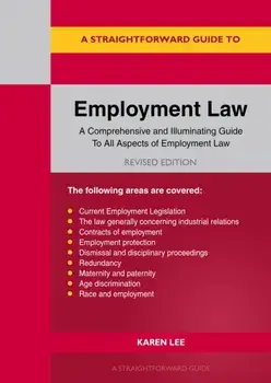A Straightforward Guide to Employment Law. Revised Edition - 2025, Paperback/Karen Lee