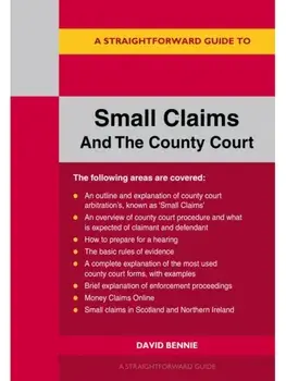 A Straightforward Guide to Small Claims and the County Court, Paperback/David Bennie