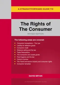 A Straightforward Guide to the Rights of the Consumer, Paperback/David Bryan