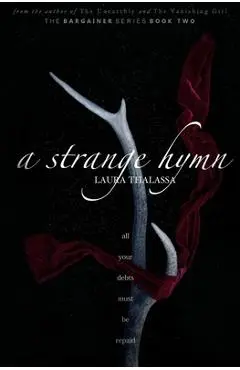 A Strange Hymn (The Bargainers Book 2) - Laura Thalassa