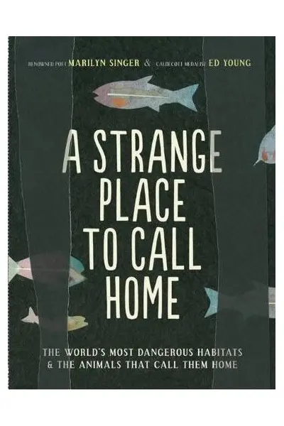 A Strange Place to Call Home | Marilyn Singer