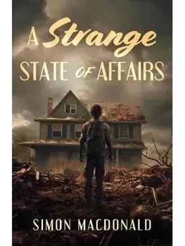 A Strange State of Affairs, Paperback/Simon MacDonald