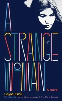 A Strange Woman, Paperback/Leylâ Erbil