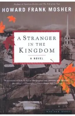 A Stranger in the Kingdom - Howard Frank Mosher