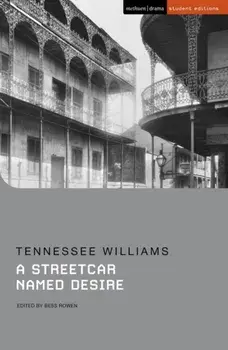 A Streetcar Named Desire. 2 ed, Paperback/Tennessee Williams