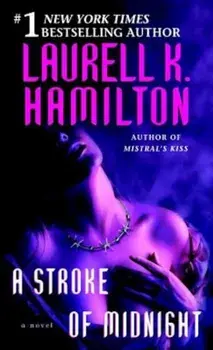 A Stroke of Midnight, Paperback/Laurell K. Hamilton