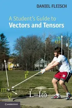 A Student's Guide to Vectors and Tensors, Paperback/Daniel A. Fleisch