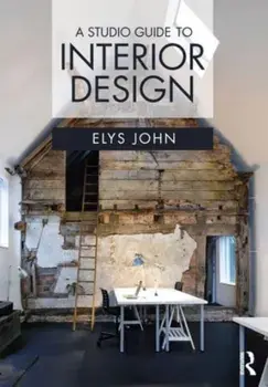 A Studio Guide to Interior Design, Paperback/Elys (Bath Spa University, UK) John