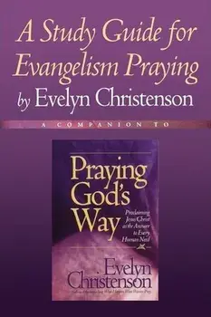 A Study Guide for Evangelism Praying, Paperback/Evelyn Christenson