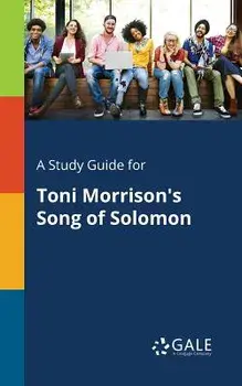 A Study Guide for Toni Morrison's Song of Solomon, Paperback/Cengage Learning Gale