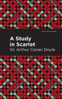 A Study in Scarlet, Paperback/Arthur Conan Doyle