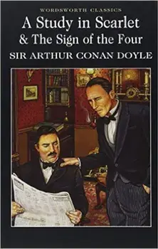 A Study in Scarlet & the Sign of the Four/Arthur Conan Doyle