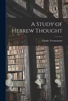 A Study of Hebrew Thought, Paperback/Claude Tresmontant