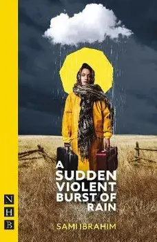 A Sudden Violent Burst of Rain, Paperback/Sami Ibrahim