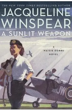 A Sunlit Weapon - Jacqueline Winspear