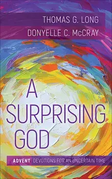 A Surprising God, Paperback/Thomas Long
