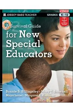 A Survival Guide for New Special Educators, Grades K-12 - Mary T. Brownell
